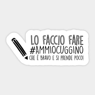 Ammiocuggino! Sticker